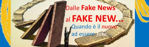 Dalle Fake News al FAKE NEW. Se è il “nuovo” ad essere fake. Danzando su una U. Lettura 2’